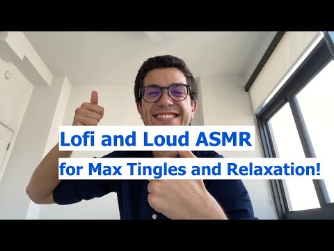 Lofi and Loud ASMR for Maximum Tingles! (chaotic and unpredictable)