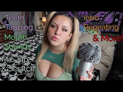 ASMR- Upclose Triggers Teeth Tapping, Mouth Sounds, Intro Repeating & More! 💝