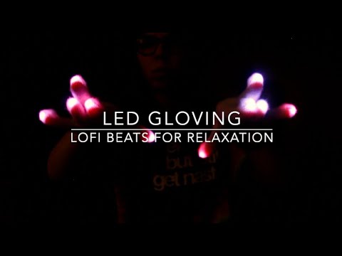 LED Gloves Hand Movements with Lofi Beats for Relaxation~ft Friends & Fisheye Lens *Flashing Lights*