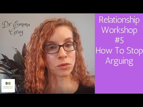 Relationship Workshop #5: How To Stop Arguing