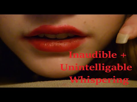 *ASMR* Unintelligible + Inaudible Whispers + Unintentional Mouth Sounds (Close Up)