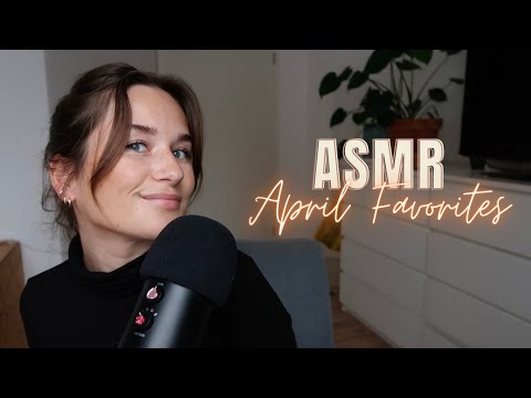 ASMR German | My April Favorites 🍷🍪🕶 | Lots Of Rambling And Tapping