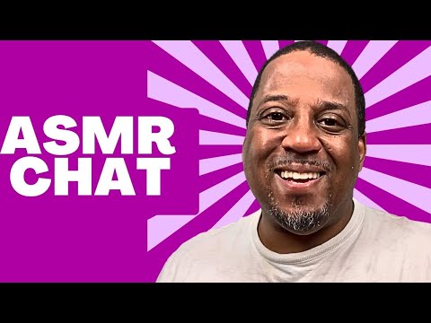 ASMR Chat and Ramble Friendly Conversation | Soft Spoken | No Music