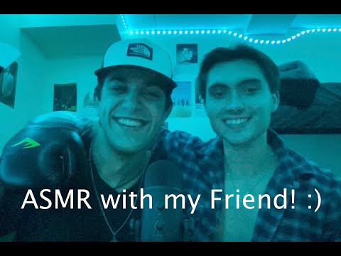 trying ASMR with my friend! 😎