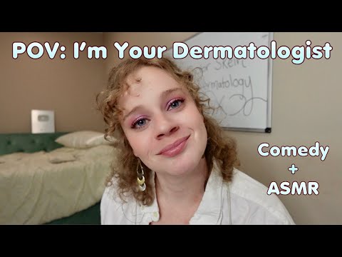 The Southern Dermatologist | ASMR Comedy