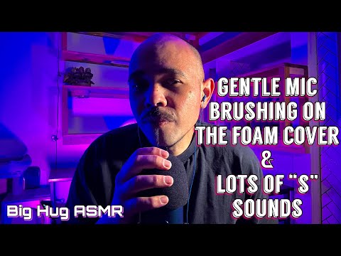 Gentle foam mic ASMR + lots of slow breathy whispers with “S” sounds
