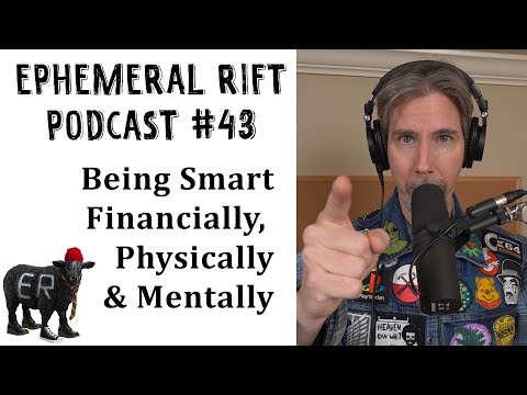 ERP #43 - Being Smart Financially, Physically, and Mentally