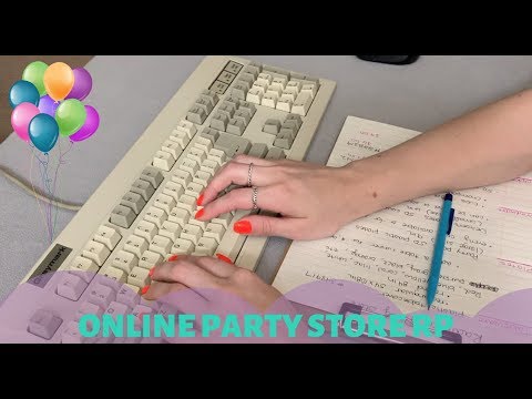 [ASMR] Online Party Store RP (Best Typing Sounds EVER!)