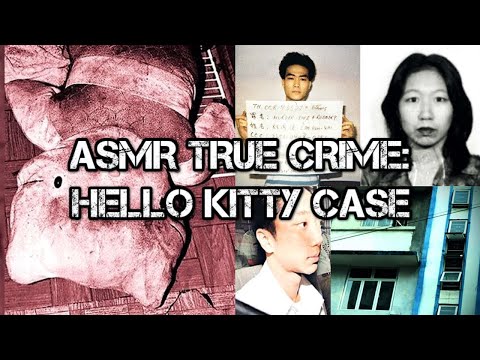 ASMR TRUE CRIME: Hello Kitty Murder Case