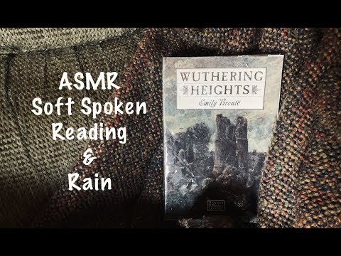 ASMR Request/Reading/Wuthering Heights/Rain storm (Soft Spoken)