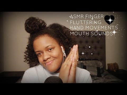 ASMR Finger Fluttering, Hand Movements, & Mouth Sounds! (Layered) PART 1