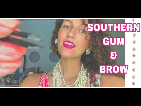 ASMR ~ SOUTHERN GUM AND BROW! (gossip, gum chewing, personal attention)!