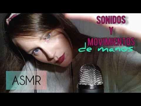 ASMR🎧 SONIDOS Y MOVIMIENTOS DE MANOS🙌🏼 (hand sounds and movements) + algunos mouth sounds