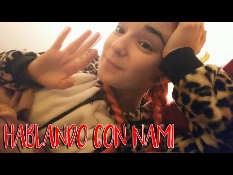 Hablando con Nami #2 - ASMR ESPAÑOL