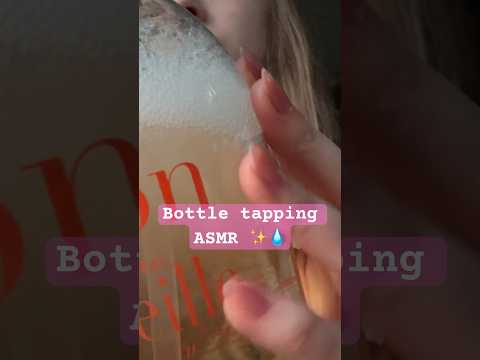 Bottle tapping ✨ • ASMR •