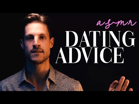 [ASMR] Relationship Advice | Dating in 2021