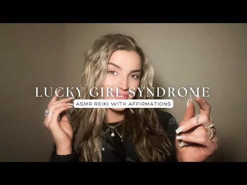 Reiki ASMR for Lucky Girl Syndrome, Luck, and Manifest With Ease Overnight I Lucky Girl Subliminal