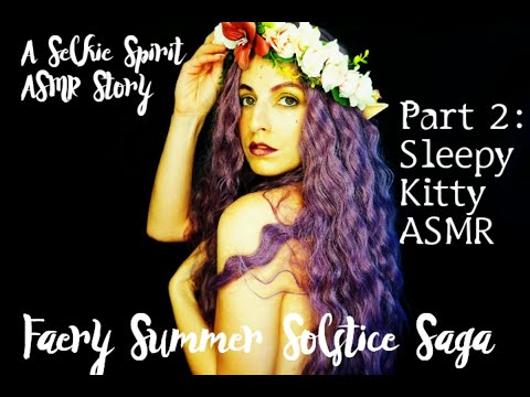ASMR Personal attention with a Spring Fairy 🧚 Faery Summer Solstice Saga - Part 2