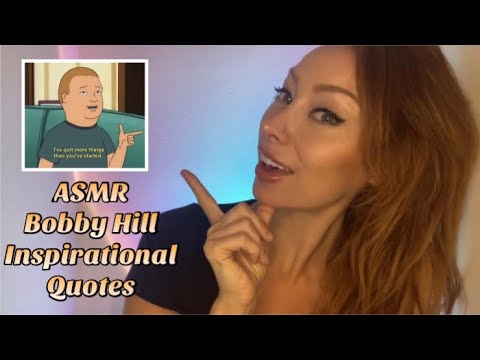 ASMR Inspirational Bobby Hill Quotes | Whispered Affirmations