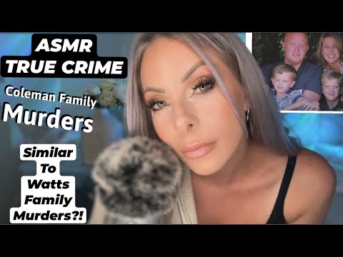 ASMR Whispered True Crime Case Coleman Family | Similar To The Watts Family Case?
