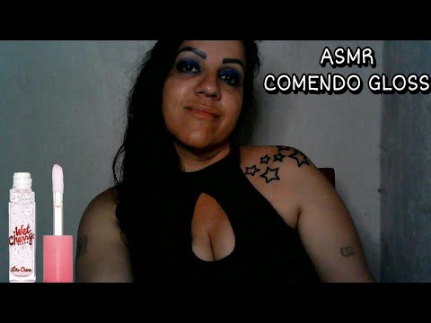 ASMR-COMENDO GLOSS #asmr #sonsdeboca #asmr_brasil #rumo3k #mouthsounds