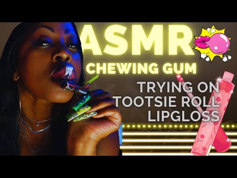 ASMR Chewing Gum & Trying On tootsie Roll Lip Glosses | Relaxing Tingles #asmrsounds #asmrgumchewing
