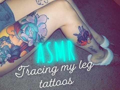 ASMR tracing my leg tattoos 🖤