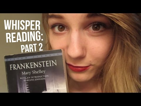 [ASMR] Mary Shelley's "Frankenstein" Part Two (whisper reading)