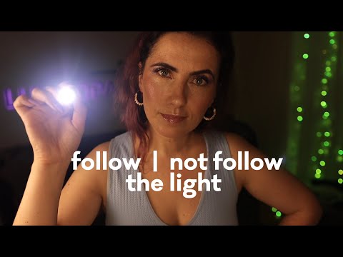 ASMR | Follow/Not follow the Light * Making you Fall Asleep