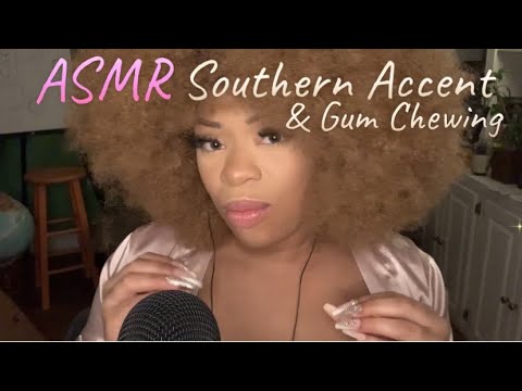 ASMR | Southern Accent | Gum Chewing