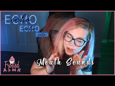 ASMR | Experimental Echos | Mouth Sounds With Delay