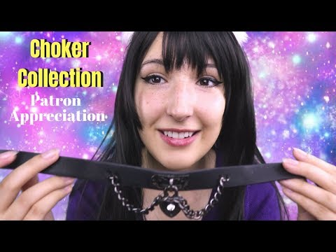 ASMR - CHOKER? I HARDLY KNOW HER ~ My Choker Collection | Patron Appreciation