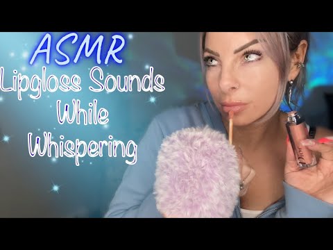 ASMR WHISPERING With Calming Lipgloss Sounds Saying “Lippy Gloss” | Whisper Video