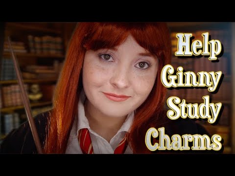 Help Ginny Study Charms✨ ASMR✨ Role Play