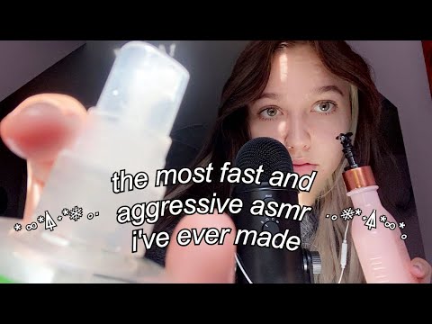 ASMR| the most fast and aggressive asmr video i’ve made