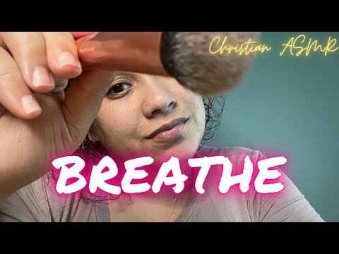 Christian ASMR ✨ Inhale the Spirit of God and Exhale the Negativity