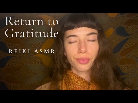 Reiki ASMR ~ Gratitude | Love | Appreciation | High Frequency | Heart Chakra | Energy Healing