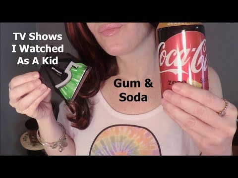 ASMR Gum Chewing & Ice Cold Coca Cola. TV Shows I watched As A Kid. Whispered