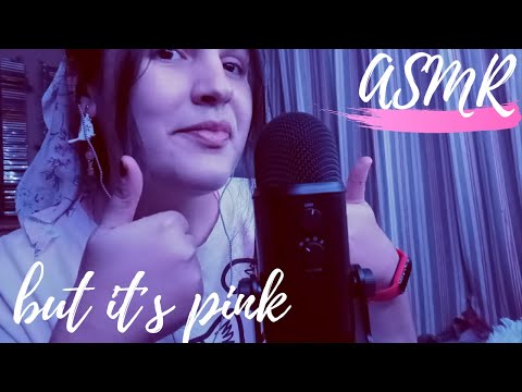 ASMR but it´s pink