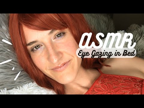 ASMR | Eye Gazing in Bed (no talking) 😚