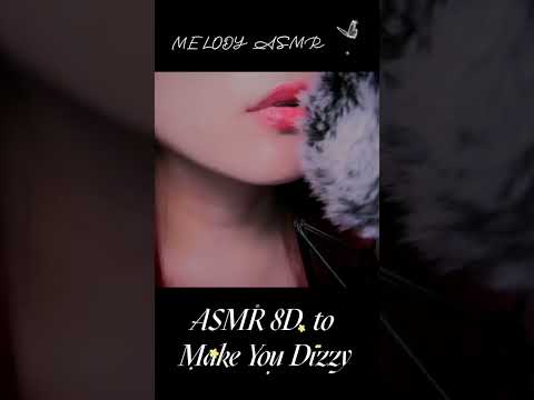 ASMR 8D  to Make You Dizzy /360° Sounds #shots