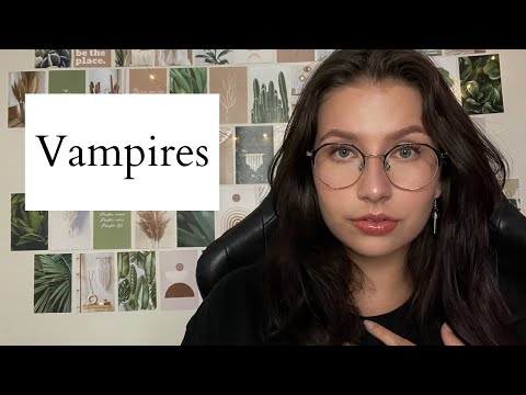 ASMR | Exploring the Paranormal: Vampires