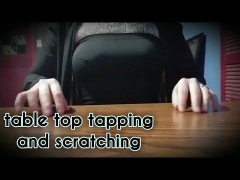 (( ASMR )) table top tapping and scratching