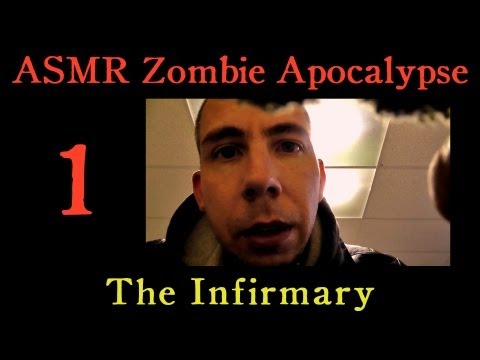 "The Infirmary" - an ASMR zombie apocalypse tale - Part 1