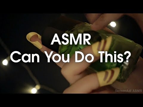 ASMR - Can You Do This?
