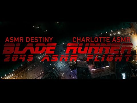 Blade Runner 2049 ASMR Flight collaboration with Charlotte ASMR (Role Play, 4K)