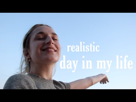 Realistic Day in My Life! Vlog