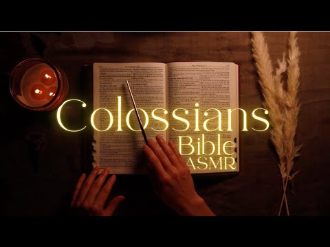 Christian ASMR - A Whispered Bible Reading of ✨Colossians✨