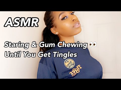 ASMR | Staring & Gum Chewing Until You Get Tingles 👀
