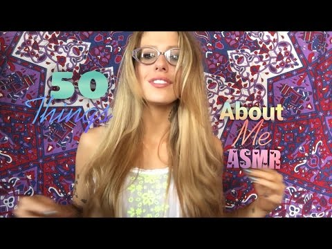 ASMR 50 Things About Me